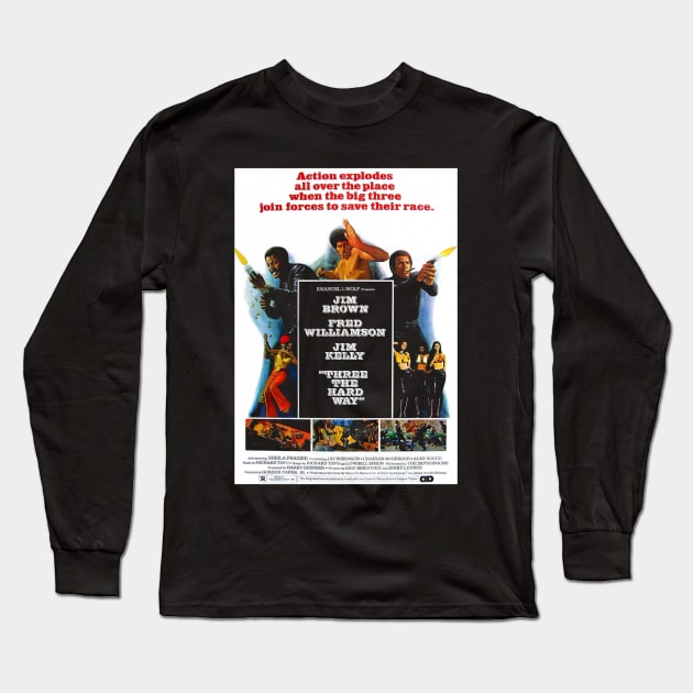 Three the Hard Way Long Sleeve T-Shirt by OTCIndustries